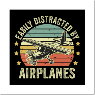 Easily Distracted By Airplanes Pilot Funny Aviation Lover Posters and Art